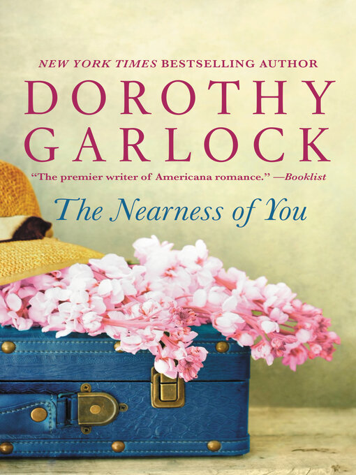 Title details for The Nearness of You by Dorothy Garlock - Available